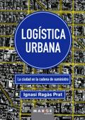 Logística urbana. La ciudad en la cadena de suministro