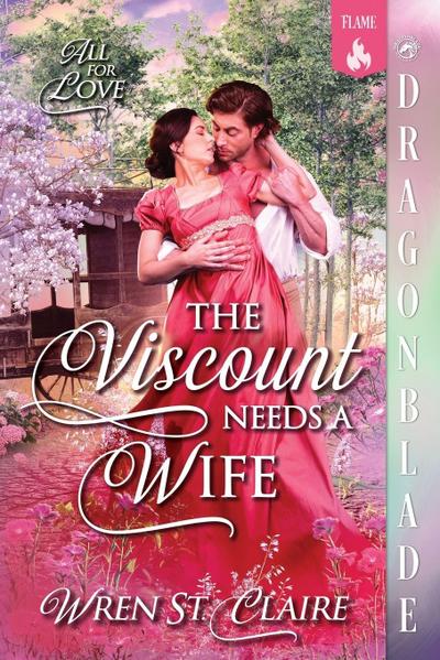 The Viscount Needs a Wife