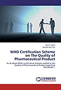 WHO Certification Scheme on The Quality of Pharmac