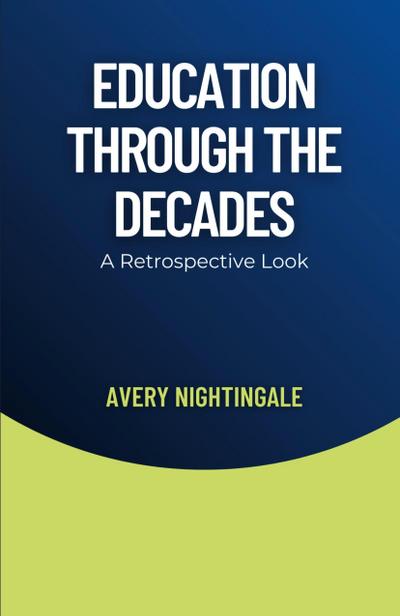 Education Through the Decades
