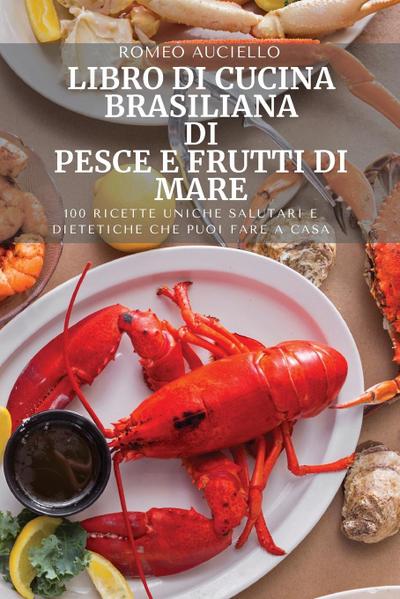 LIBRO DI CUCINA BRASILIANA DI PESCE E FRUTTI DI MARE