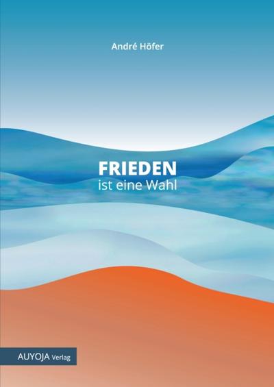 Frieden ist eine Wahl