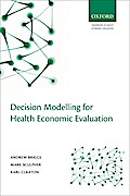 Decision Modelling for Health Economic Evaluation