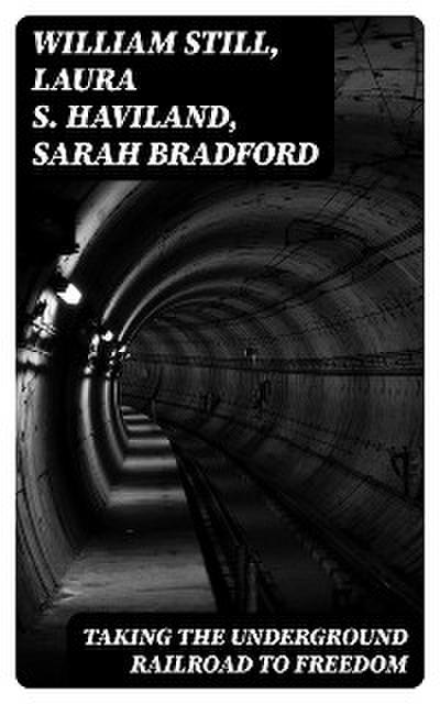 Taking the Underground Railroad to Freedom