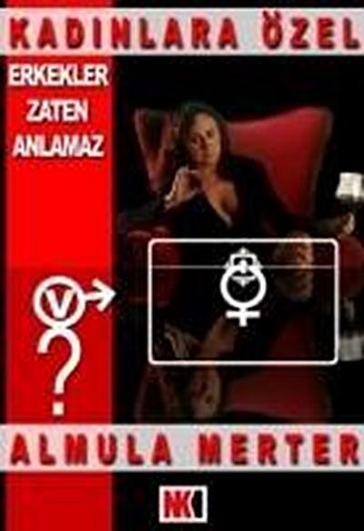 Erkekler Zaten Anlamaz