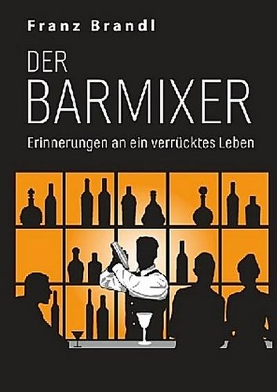 Der Barmixer