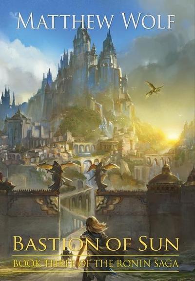 Wolf, M: BASTION OF SUN