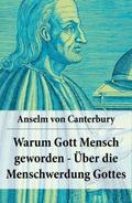 Warum Gott Mensch geworden - Über die Menschwerdun