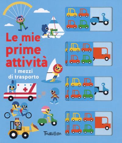 I mezzi di trasporto. Le mie prime attività