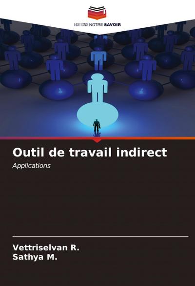 Outil de travail indirect