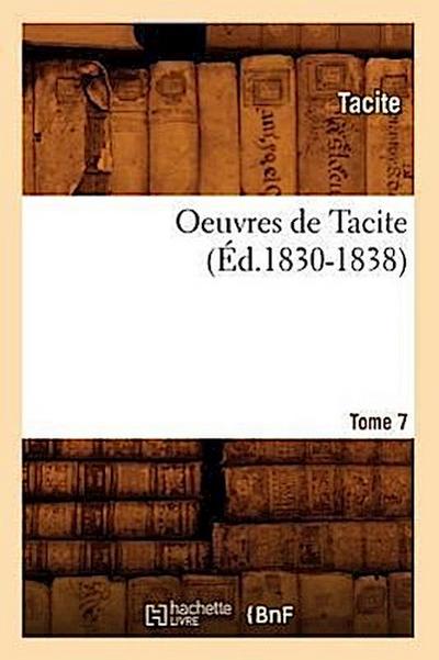 Oeuvres de Tacite. Tome 7 (Éd.1830-1838)