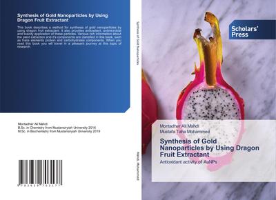 Synthesis of Gold Nanoparticles by Using Dragon Fruit Extractant