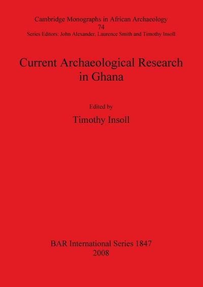 Current Archaeological Research in Ghana