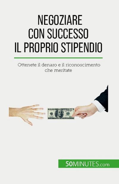 Negoziare con successo il proprio stipendio