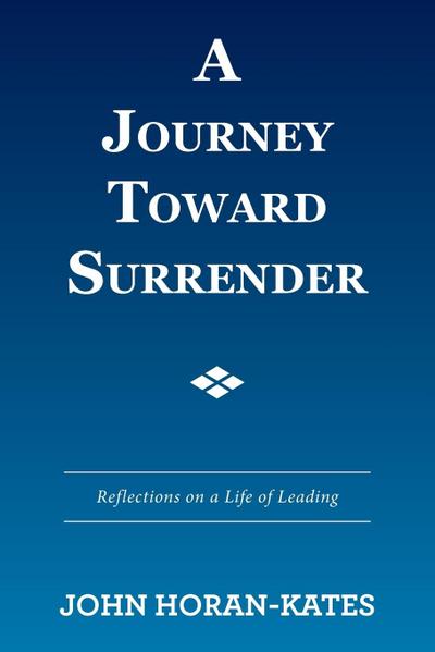 A Journey Toward Surrender