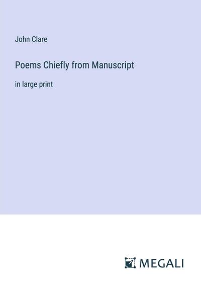 Poems Chiefly from Manuscript