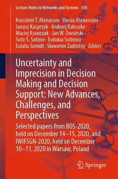 Uncertainty and Imprecision in Decision Making and Decision Support: New Advances, Challenges, and Perspectives