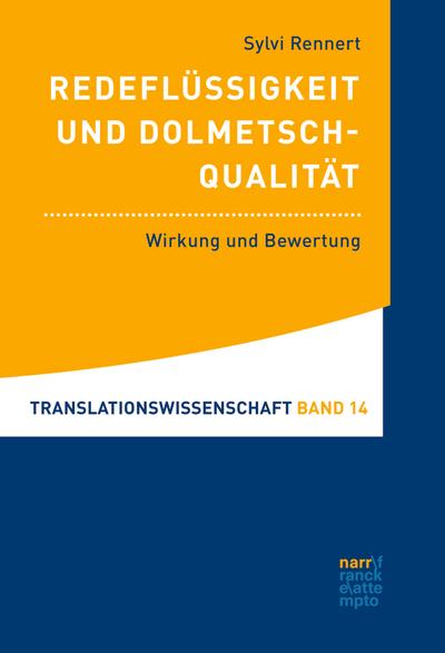 Redeflüssigkeit und Dolmetschqualität: Wirkung und Bewertung (Translationswissenschaft)