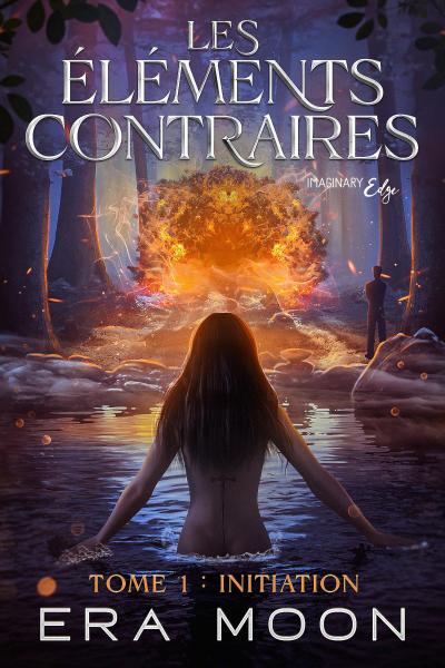 Les éléments contraires - Tome 1