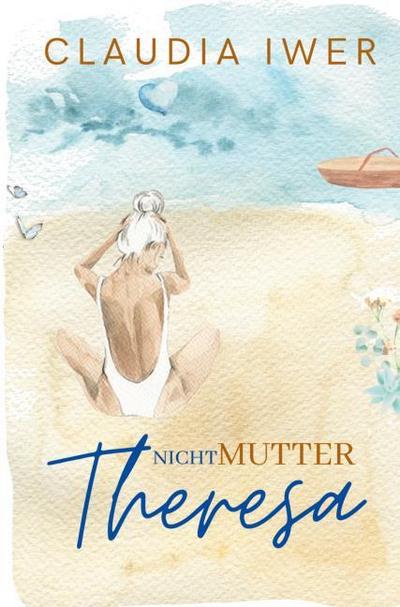 Nicht Mutter Theresa (Entwicklungsroman)