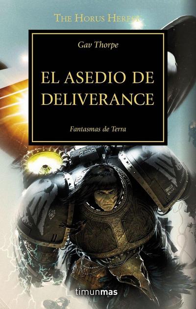 The Horus heresy 18. El asedio de Deliverance