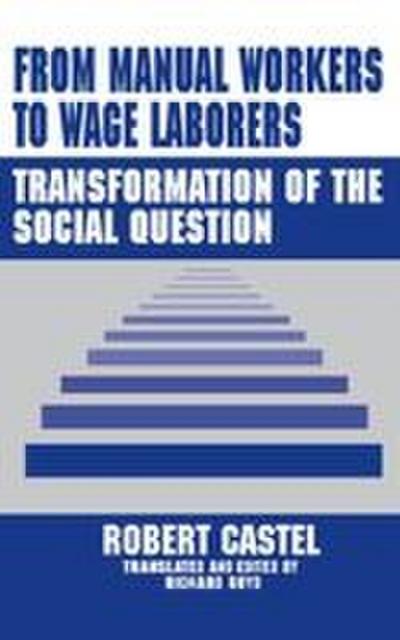 From Manual Workers to Wage Laborers