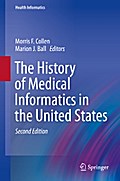 The History of Medical Informatics in the United States