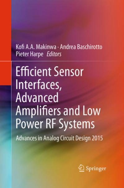 Efficient Sensor Interfaces, Advanced Amplifiers and Low Power RF Systems