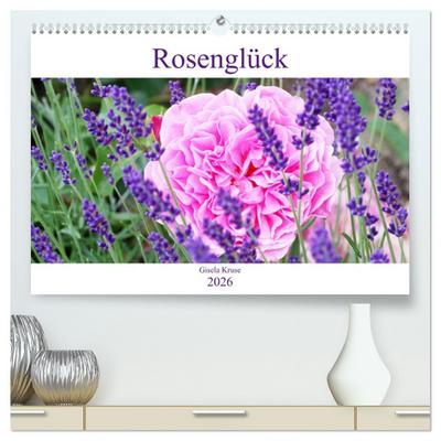 Rosenglück (hochwertiger Premium Wandkalender 2026 DIN A2 quer), Kunstdruck in Hochglanz