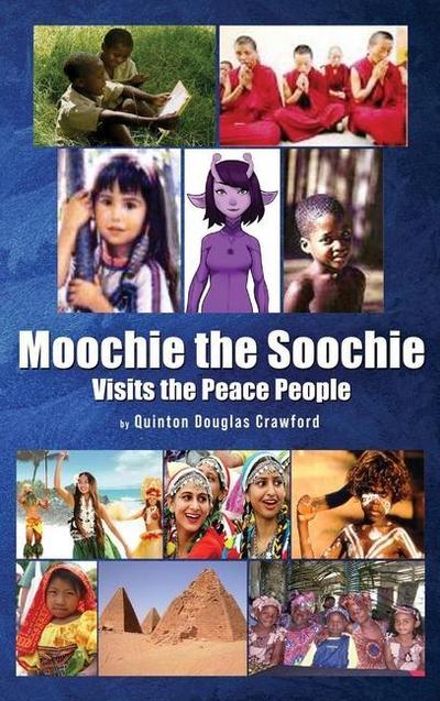 Moochie the Soochie: Visits the Peace People