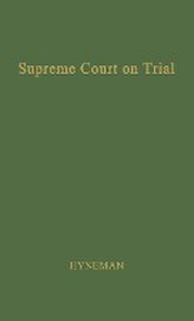 The Supreme Court on Trial.