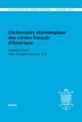 Dictionnaire étymologique des créoles français d’Amérique