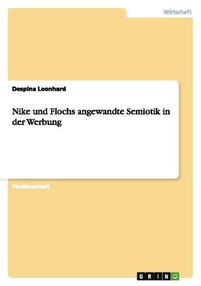 Nike und Flochs angewandte Semiotik in der Werbung