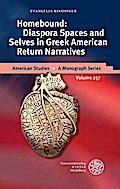 Homebound: Diaspora Spaces and Selves in Greek American Return Narratives