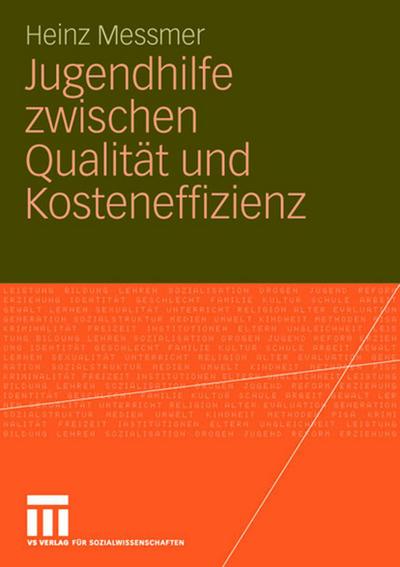 Jugendhilfe zwischen Qualität und Kosteneffizienz