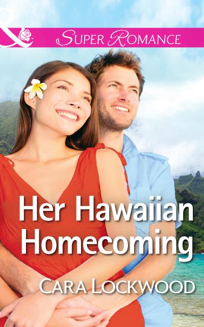 Her Hawaiian Homecoming (Mills & Boon Superromance)