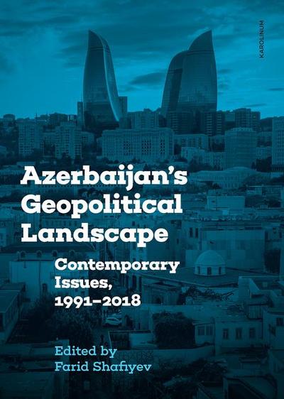 Azerbaijan’s Geopolitical Landscape