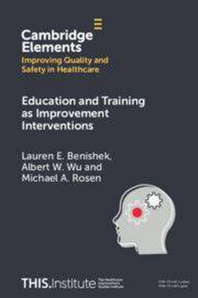 Education and Training as Improvement Interventions