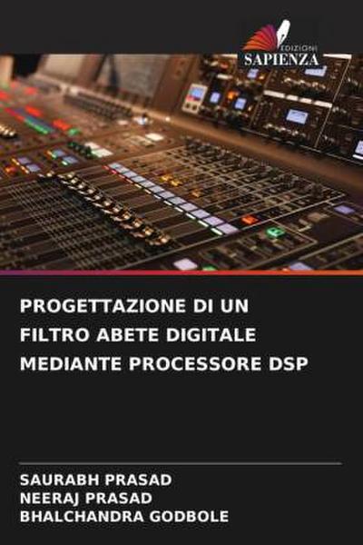 PROGETTAZIONE DI UN FILTRO ABETE DIGITALE MEDIANTE PROCESSORE DSP
