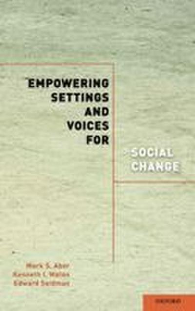 Empowering Settings and Voices for Social Change