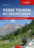 Pässe Touren mit dem Motorrad
