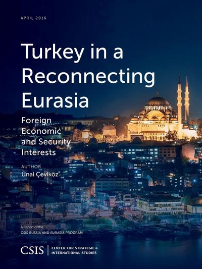 Turkey in a Reconnecting Eurasia