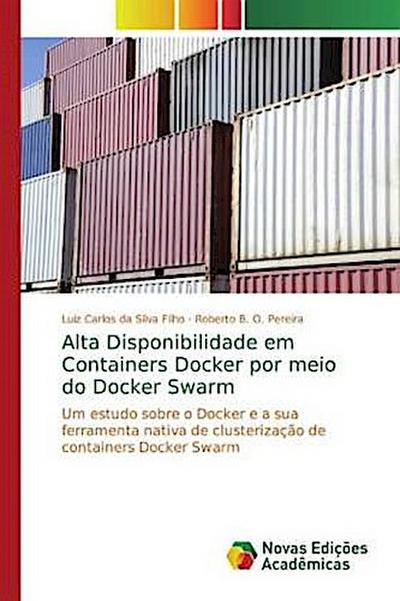 Alta Disponibilidade em Containers Docker por meio do Docker Swarm