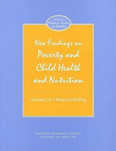 New Findings on Poverty and Child Health and Nutrition