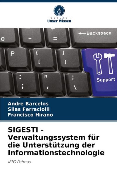 SIGESTI - Verwaltungssystem für die Unterstützung der Informationstechnologie