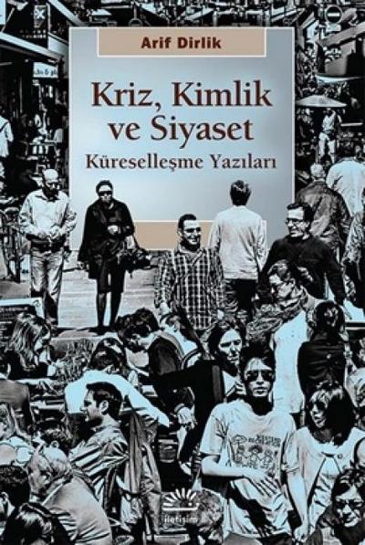 Kriz, Kimlik ve Siyaset