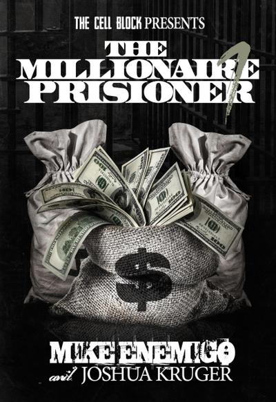 The Millionaire Prisoner Pt. 1