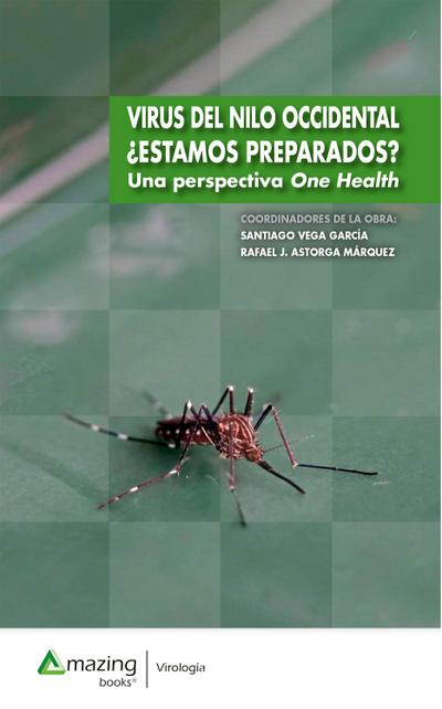 Virus del Nilo Occidental ¿Estamos preparados?