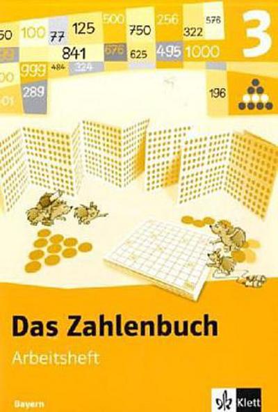 Das Zahlenbuch, Ausgabe Bayern, Neubearbeitung 3. Schuljahr, Arbeitsheft