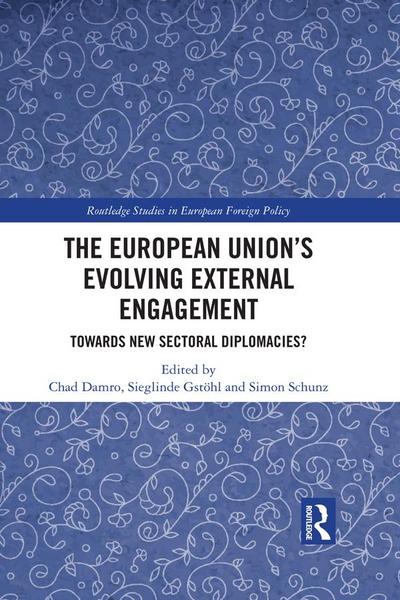 The European Union¿s Evolving External Engagement